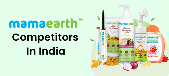 Mamaearth Competitors In India 2025: Guide to Personal Care Alternatives